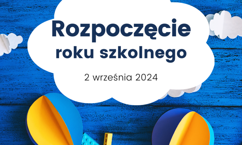 Rozpoczęcie roku szkolnego i harmonogram