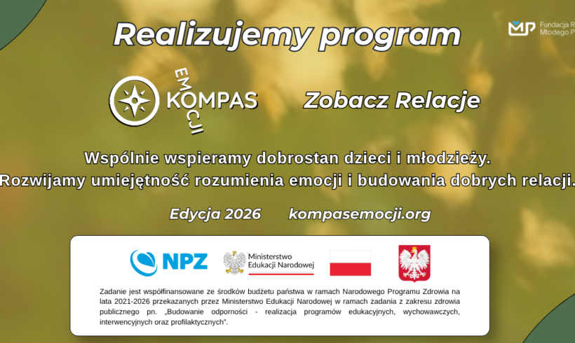 Realizujemy program „Kompas Emocji – Zobacz relacje” Realizujemy program „Kompas Emocji – Zobacz relacje”