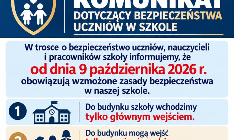 Komunikat dotyczący bezpieczeństwa uczniów w szkole Komunikat dotyczący bezpieczeństwa uczniów w szkole